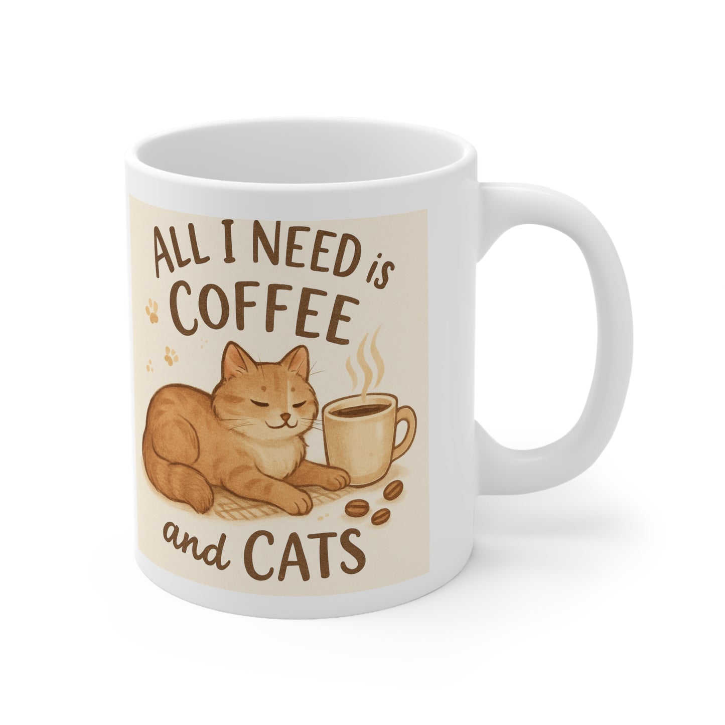 All I Need is Coffee and Cats Ceramic Mug