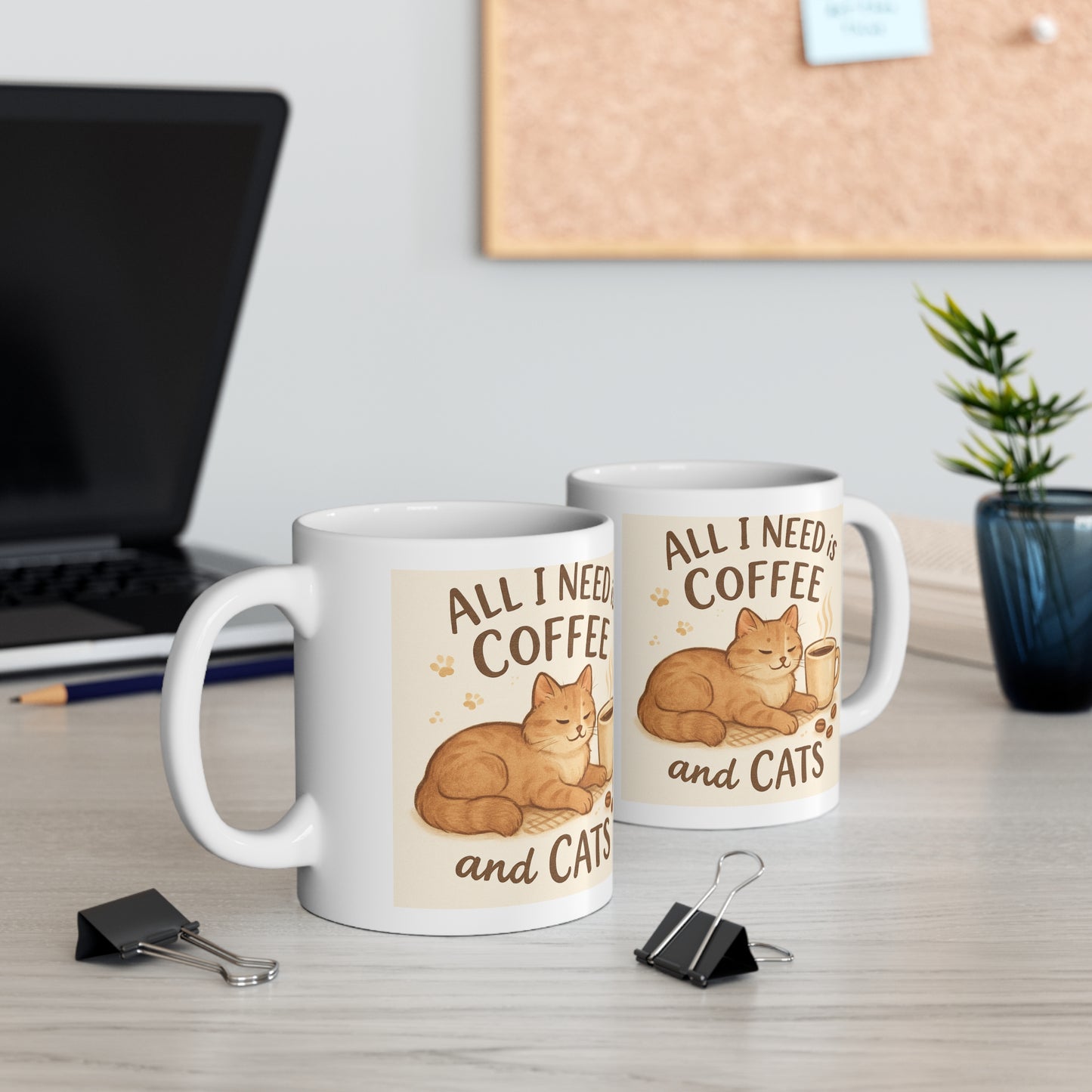 All I Need is Coffee and Cats Ceramic Mug